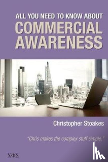 Stoakes, Christopher - All You Need To Know About Commercial Awareness