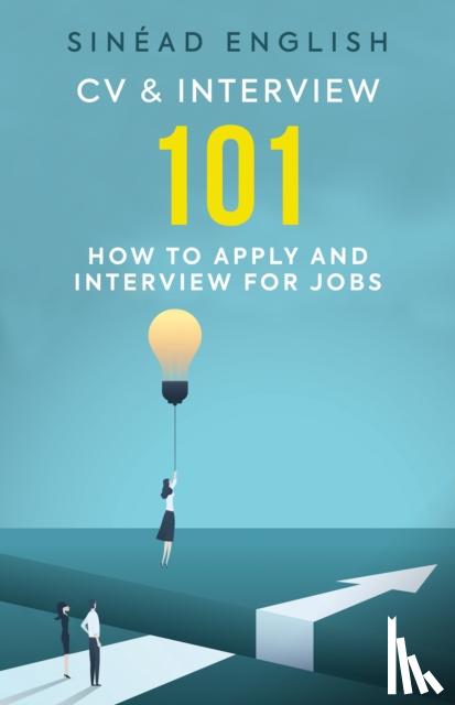 English, Sinead - CV & Interview 101