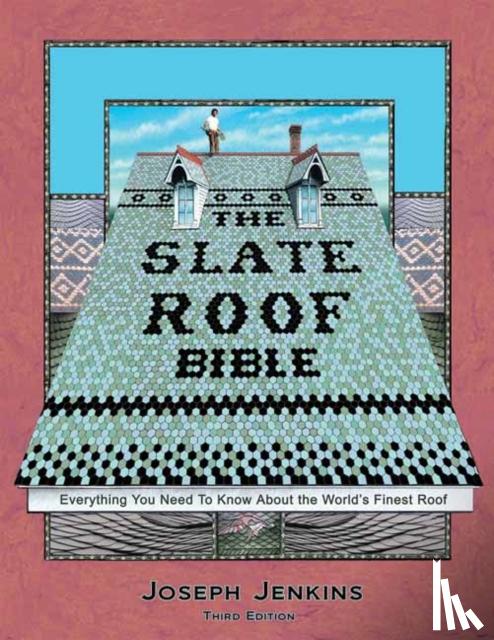 Jenkins, Joseph C. - The Slate Roof Bible