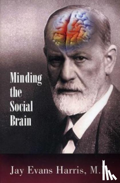 Harris, Jay Evans - Minding the Social Brain
