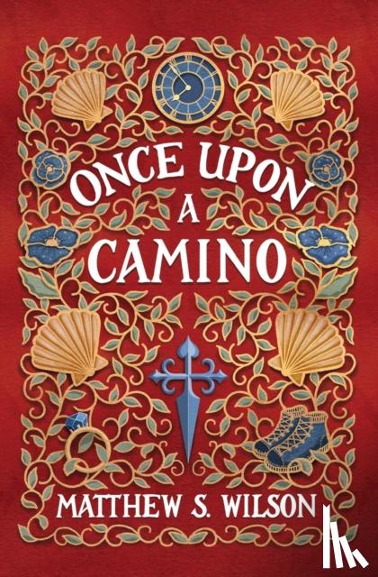 Wilson, Matthew S - Once Upon a Camino