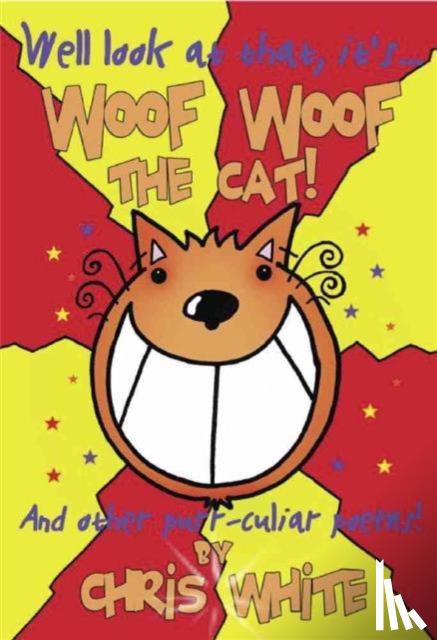 White, Chris - Woof Woof The Cat
