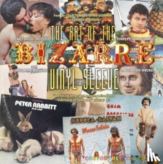Robinson, Simon - The Art of the Bizarre Vinyl Sleeve