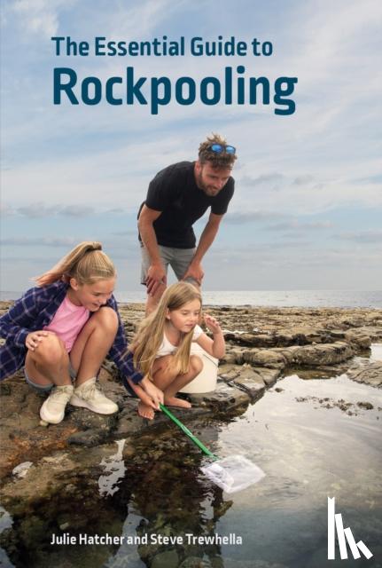 Hatcher, Julie, Trewhella, Steve - The Essential Guide to Rockpooling
