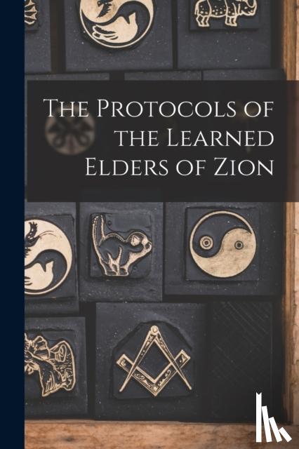 Anonymous - The Protocols of the Learned Elders of Zion