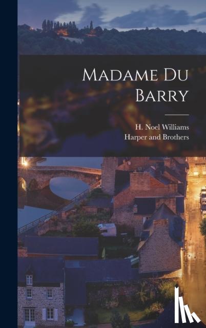 Williams, H Noel - Madame Du Barry