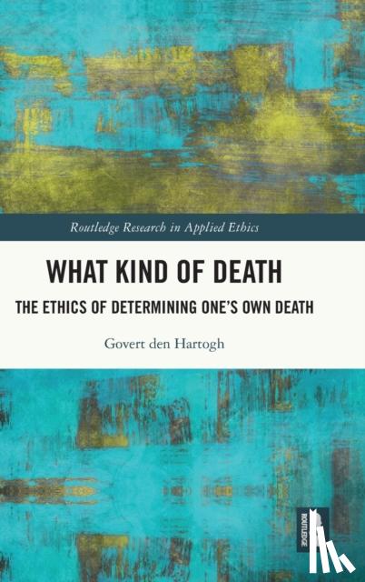 den Hartogh, Govert (University of Amsterdam, Netherlands) - What Kind of Death