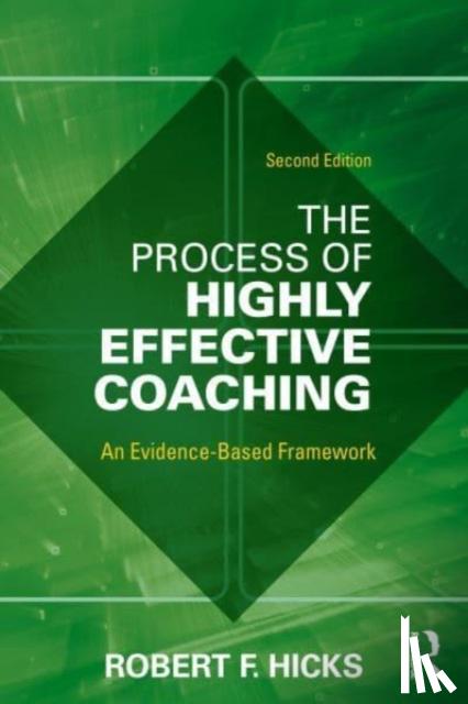 Hicks, Robert F. (University of Texas at Dallas, USA) - The Process of Highly Effective Coaching