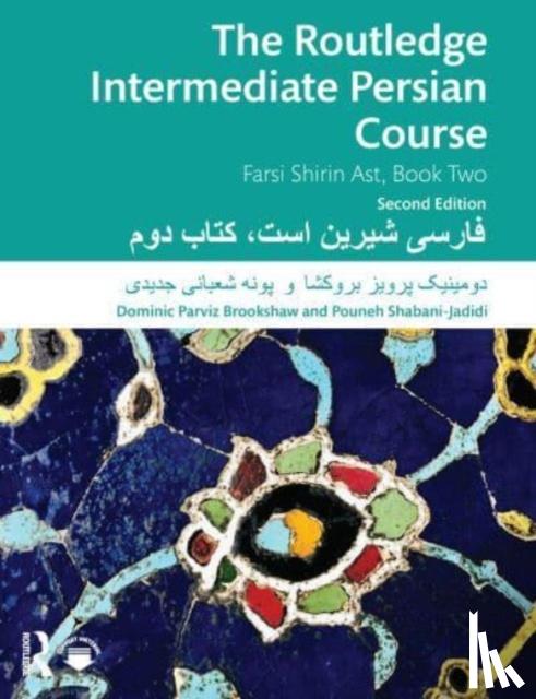 Parviz Brookshaw, Dominic, Shabani-Jadidi, Pouneh - The Routledge Intermediate Persian Course