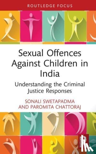 Swetapadma, Sonali (KIIT, Chattoraj, Paromita - Sexual Offences Against Children in India