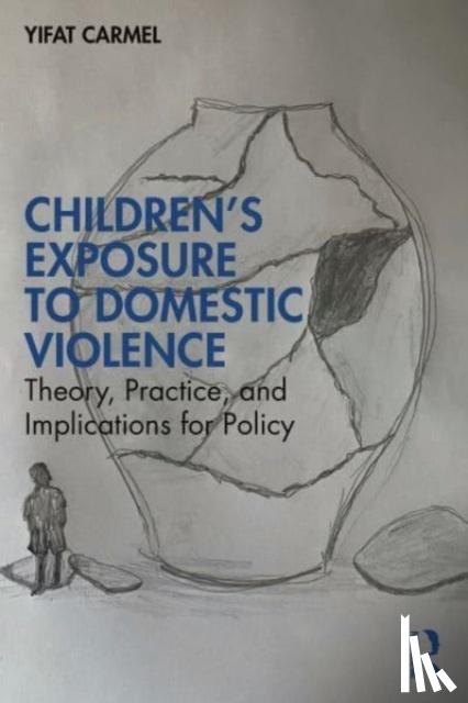 Carmel, Yifat - Children's Exposure to Domestic Violence