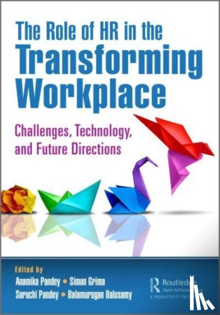  - The Role of HR in the Transforming Workplace