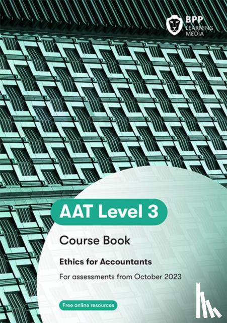 BPP Learning Media - AAT - Ethics for Accountants Coursebook