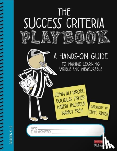 Almarode, John T., Fisher, Douglas, Thunder, Kateri, Frey, Nancy - The Success Criteria Playbook