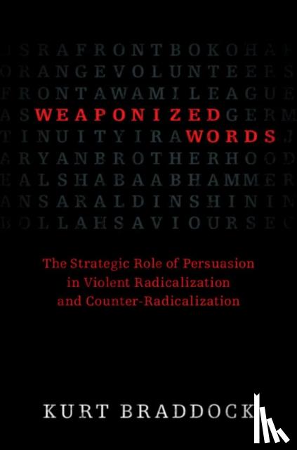 Braddock, Kurt (Pennsylvania State University) - Weaponized Words