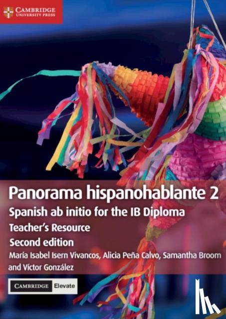 Isern Vivancos, María Isabel - Panorama Hispanohablante 2 Teacher's Resource with Digital Access: Spanish AB Initio for the IB Diploma
