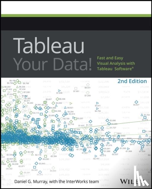 Murray, Daniel G. - Tableau Your Data!