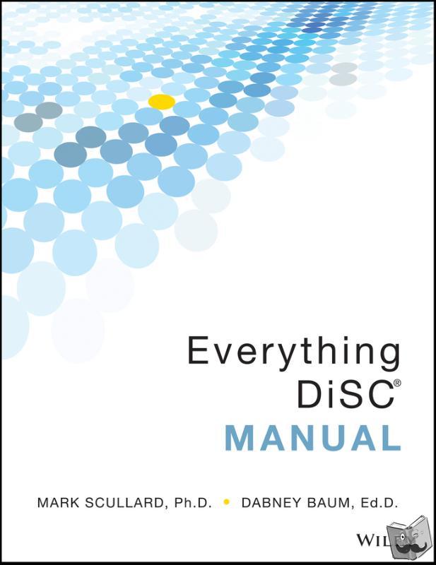 Scullard, Mark, Baum, Dabney - Everything DiSC Manual
