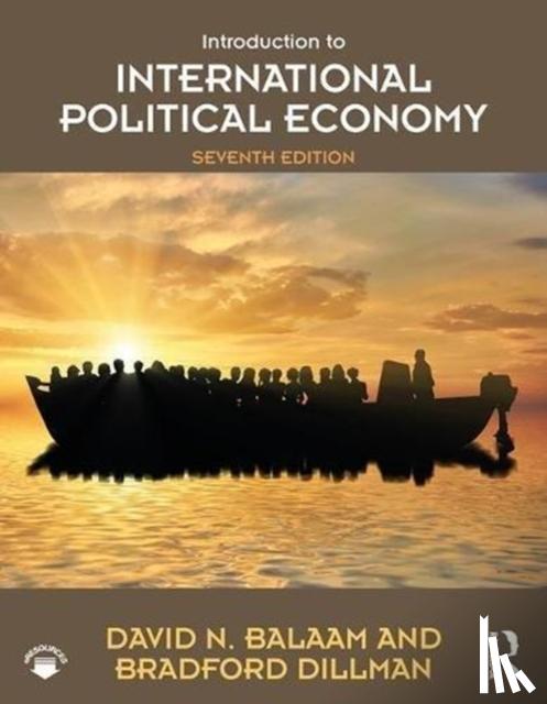 Balaam, David N., Dillman, Bradford (University of Puget Sound) - Introduction to International Political Economy