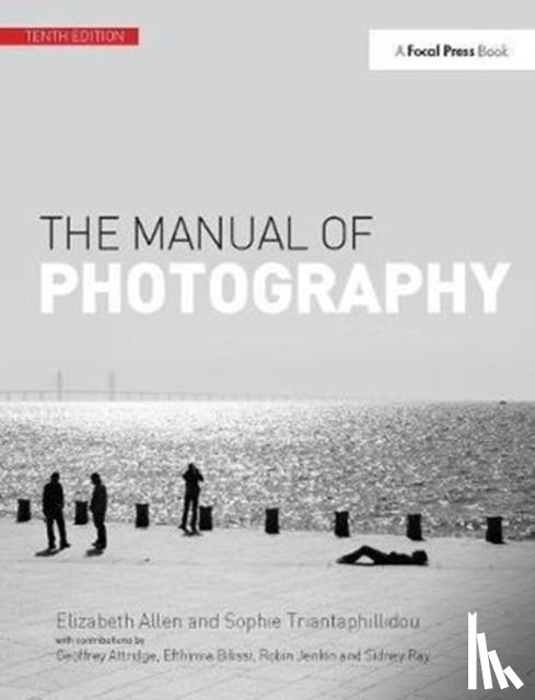 Allen, Elizabeth - The Manual of Photography