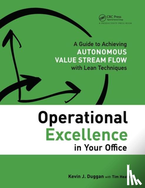 Duggan, Kevin J., Healey, Tim - Operational Excellence in Your Office