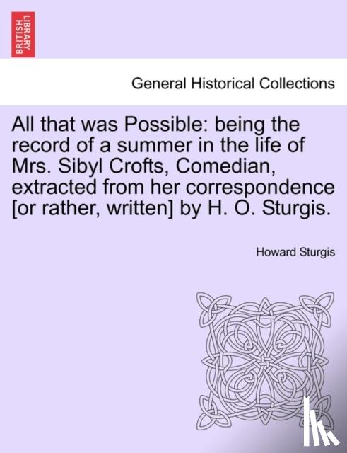 Sturgis, Howard - All That Was Possible