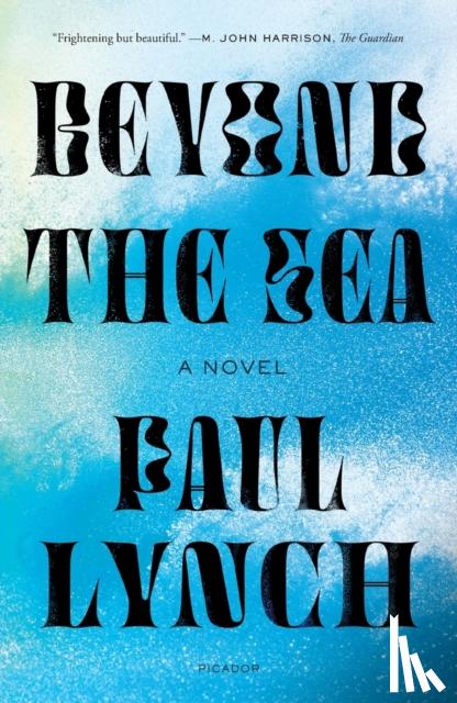 Lynch, Paul - Beyond the Sea
