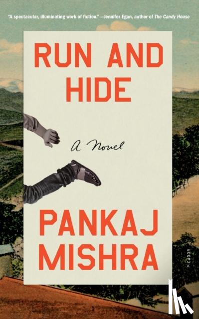 Mishra, Pankaj - Run and Hide