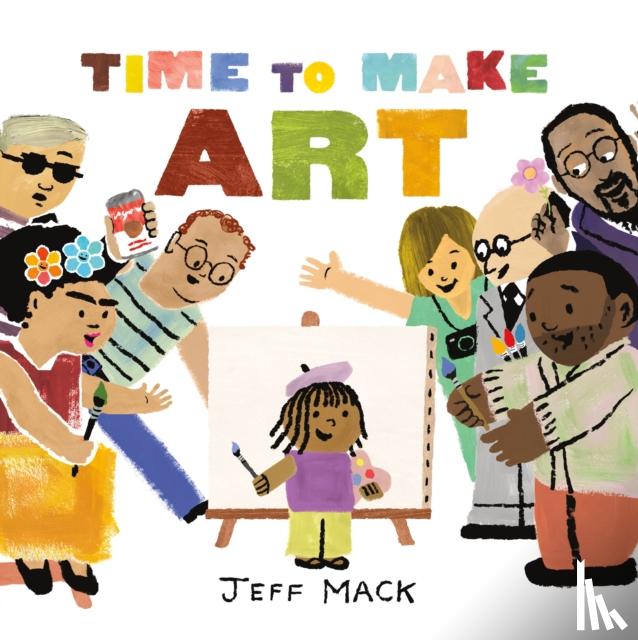 Mack, Jeff - Time to Make Art