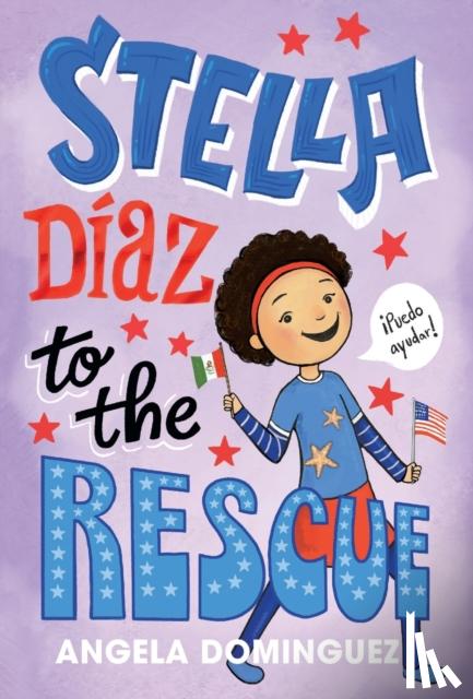 Dominguez, Angela - Stella Diaz to the Rescue
