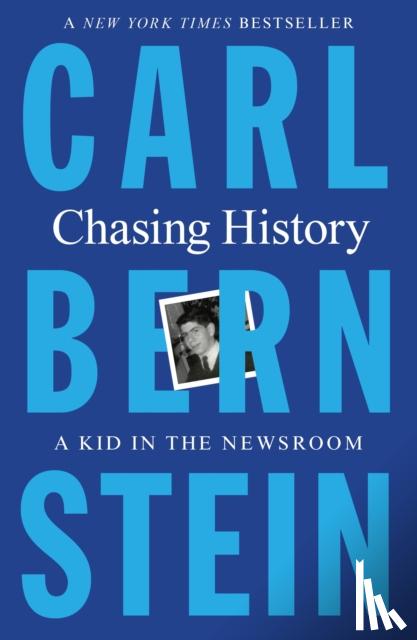 Bernstein, Carl - Chasing History