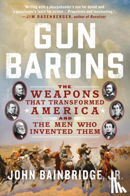 John Bainbridge, Jr. - Gun Barons