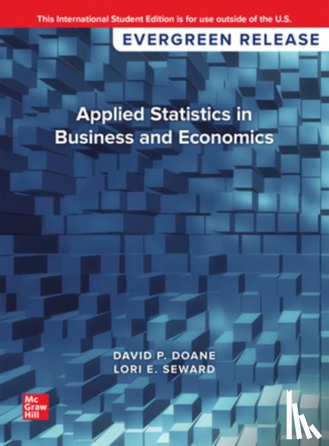 Doane, David, Seward, Lori - Applied Statistics in Business and Economics: 2024 Release ISE