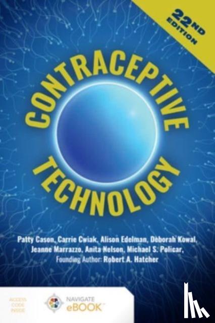 Cason, Patty, Cwiak, Carrie, Edelman, Alison, Kowal, Deborah - Contraceptive Technology