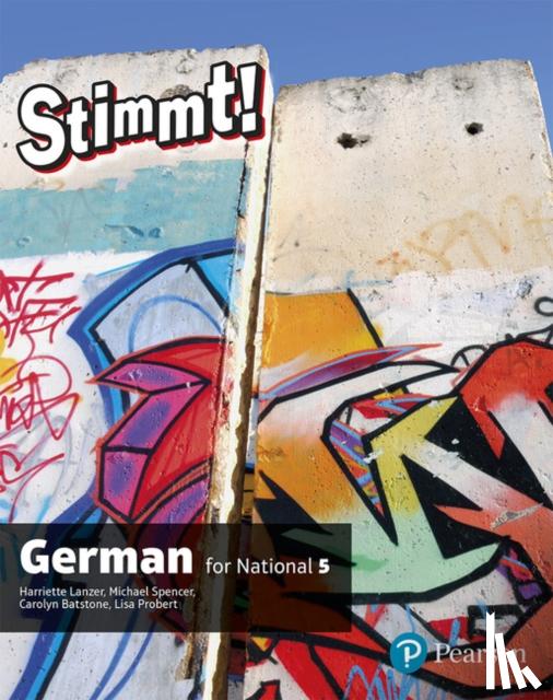 Lanzer, Harriette, Batstone, Carolyn - Stimmt for National 5 German Student Book