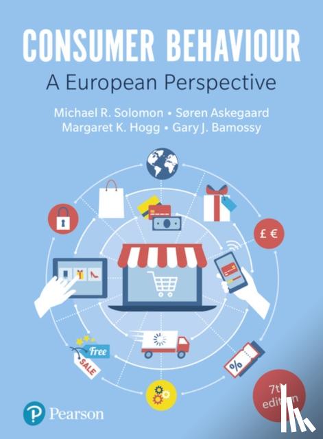 Solomon, Michael, Hogg, Margaret, Askegaard, Soren, Bamossy, Gary - Consumer Behaviour
