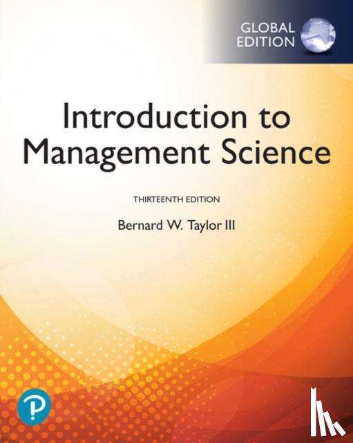 Taylor, Bernard - Introduction to Management Science, Global Edition