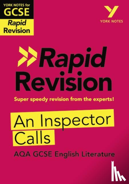 Green, Mary - York Notes RAPID AQA GCSE (Revision Guide) An Inspector Calls - for 2026, 2027 exams