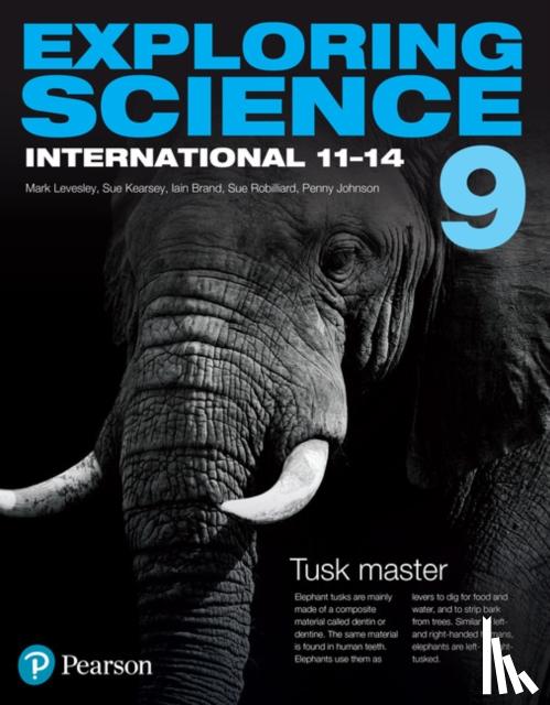 Levesley, Mark, Johnson, Penny, Kearsey, Susan, Robilliard, Sue - Exploring Science International Year 9 Student Book
