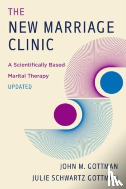 Gottman, John M., Gottman, Julie Schwartz - The New Marriage Clinic