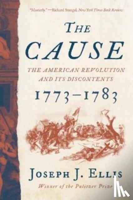 Ellis, Joseph J. - The Cause