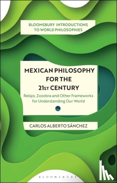 Sanchez, Carlos Alberto (San Jose State University - Mexican Philosophy for the 21st Century
