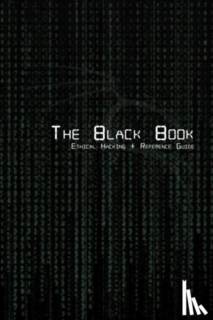 Coffey, Brian G - The Black Book Ethical Hacking + Reference Book