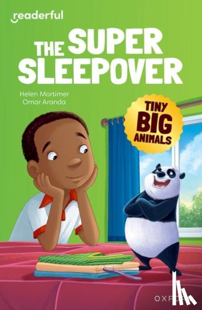 Mortimer, Helen - Readerful Independent Library: Oxford Reading Level 9: Tiny Big Animals · The Super Sleepover