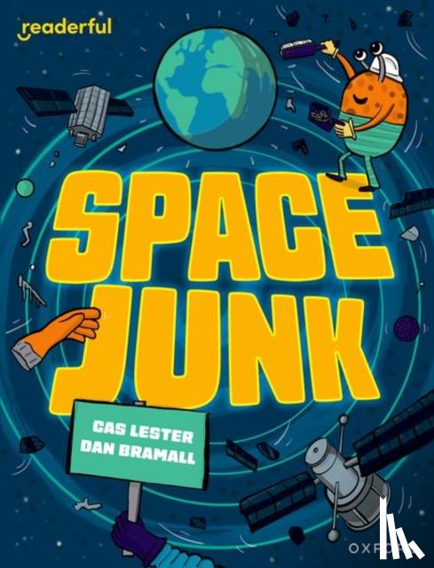 Lester, Cas - Readerful Independent Library: Oxford Reading Level 14: Space Junk