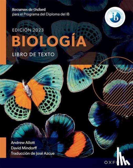 Allott, Andrew, Mindorff, David - Recursos de Oxford para el Programa del Diploma del IB Biologia: Libro de texto