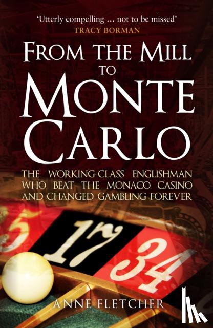 Fletcher, Anne - From the Mill to Monte Carlo