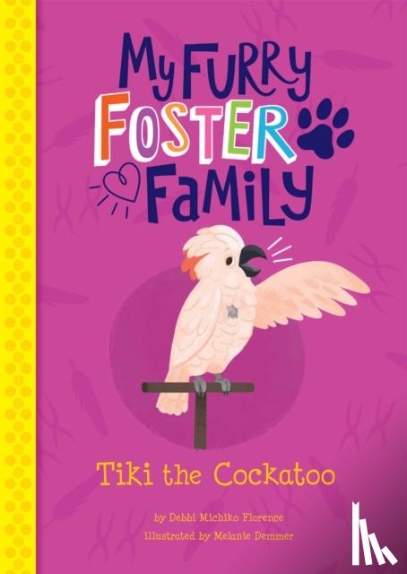 Florence, Debbi Michiko - Tiki the Cockatoo