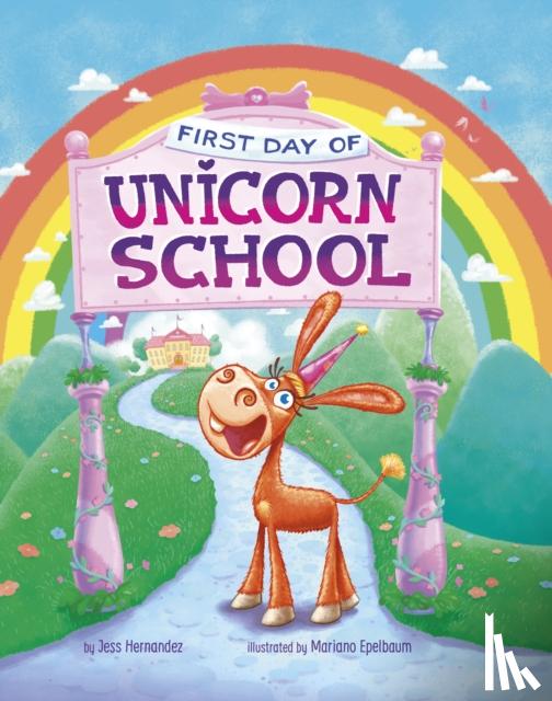 Hernandez, Jess (Fink) - First Day of Unicorn School