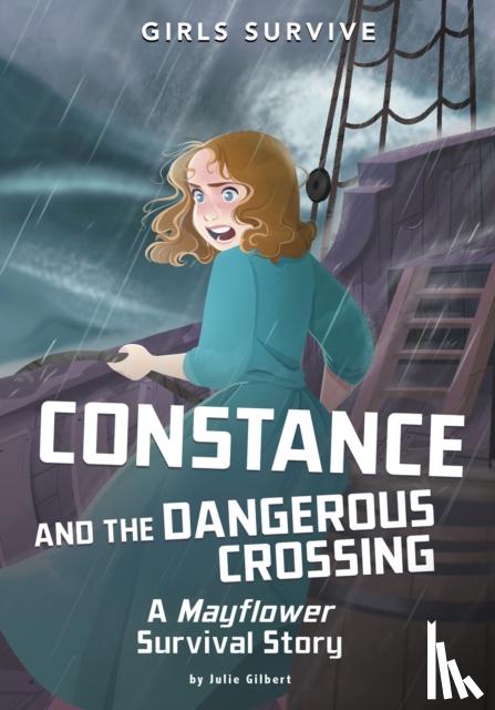 Gilbert, Julie - Constance and the Dangerous Crossing